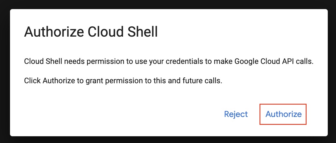 Authorize cloud shell to allow Google Cloud API Calls